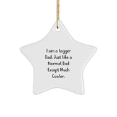 Funny Logger Dad Gifts White Star Ornament for Men, Logger Star Ornament Christmas Unique Gifts from Dad to Son, Daughter, Friends, Family - Image 1